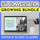 GROWING ESL Conversation Classes BUNDLE for Teens and Adults