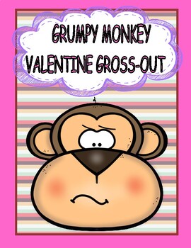 Preview of GRUMPY MONKEY VALENTINE GROSS-OUT  --  A Silly Reader's Theater