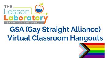 Preview of GSA (Gay Straight Alliance) Virtual Classroom Hangouts