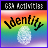 GSA: Identity (3 Activities with Lesson Plans)