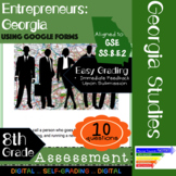 GSE SS8E2 Georgia Entrepreneurs: Assessment Using Google Forms