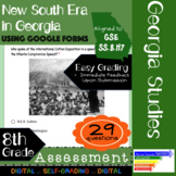 GSE SS8H7 New South Era in Georgia Assessment: Using Google Forms