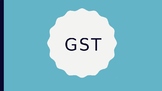 GST (Goods and Services Tax) PowerPoint Presentation