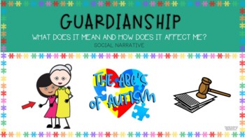 Preview of GUARDIANSHIP: What Does it Mean and How Does it Affect Me?-Social Narrative