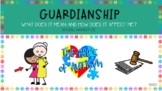 GUARDIANSHIP: What Does it Mean and How Does it Affect Me?