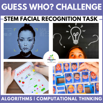 Preview of GUESS WHO CRITICAL & COMPUTATIONAL THINKING UNIT  | STEM, DIGITAL TECHNOLOGIES