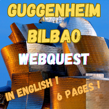Preview of GUGGENHEIM BILBAO WEBQUEST--In English!