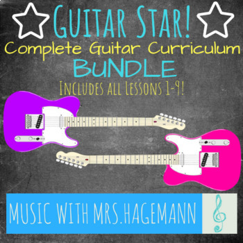Preview of GUITAR STAR! Curriculum - Lessons 1-9 Bundle