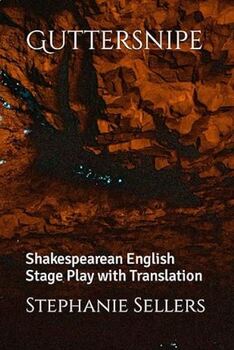 Preview of GUTTERSNIPE: Shakespearean Stage Play with Translation