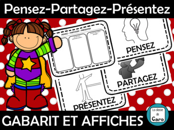 Preview of Gabarit et Affiches Pensez-Partagez-Présentez (Think Pair Share) French