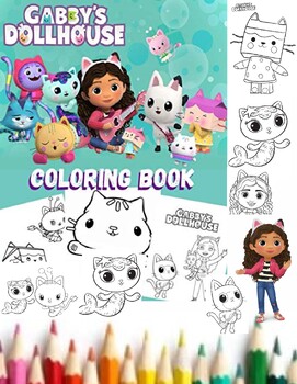Gabbys Dollhouse Coloring book:Cartoon Coloring & Activity Book for Kids