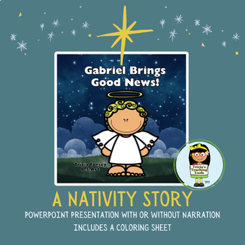 Preview of Gabriel Brings Good News - A Nativity Story for Christmas or Advent