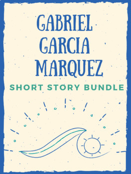 Preview of Gabriel Garcia Marquez Short Story Bundle!