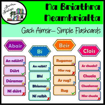 Preview of Na Briathra Neamhrialta - Aimsir Chaite - Simple Flashcards