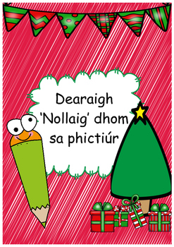 Preview of Gaeilge - Dearaigh 'Nollaig' dhom sa phictiúr -