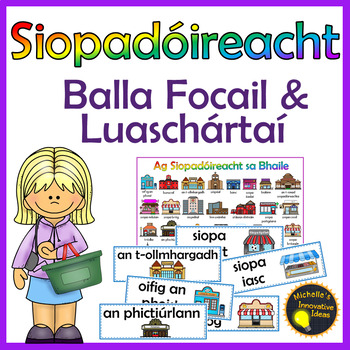 Preview of Gaeilge - Siopadóireacht Balla Focail agus Luaschártaí