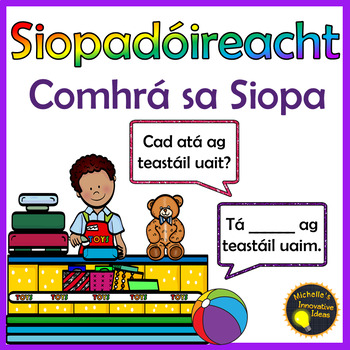 Preview of Gaeilge - Siopadóireacht  - Comhrá sa Siopa