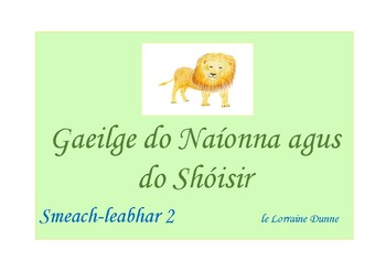 Preview of Gaeilge do Naíonna agus do Shóisir     Smeach-leabhar 2