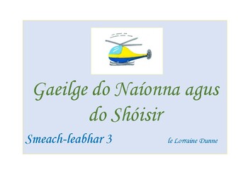 Preview of Gaeilge do Naíonna agus do Shóisir      Smeach-leabhar 3