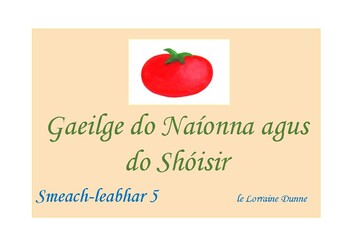 Preview of Gaeilge do Naíonna agus do Shóisir     Smeach-leabhar 5