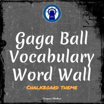 Preview of Gaga Ball Game Vocabulary Word Wall Chalkboard Theme