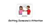Gaining Someone's Attention Appropriately-Social Story (Sp