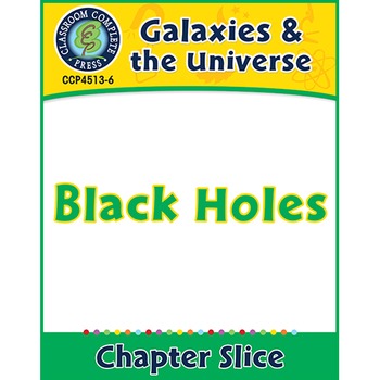 Preview of Galaxies & The Universe: Black Holes Gr. 5-8