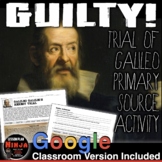 Galileo Primary Source Activity: Galileo's Indictment + Go