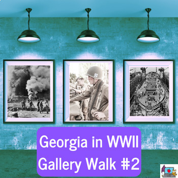 Preview of Gallery Walk Georgia Contributions in WWII #2 (SS8H9)- No Prep Activity!