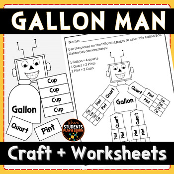 Preview of Gallon Man Guy Gallon Bot Printable Worksheets Cups Pints Quarts Gallons