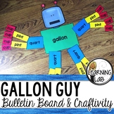 Gallon Guy - Bulletin Board and Student Craftivity
