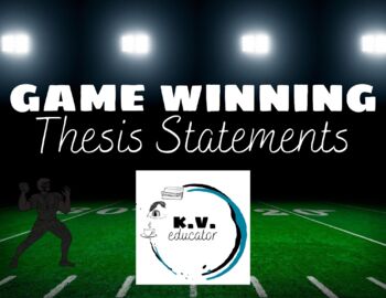 Preview of Game Winning Thesis Statements!