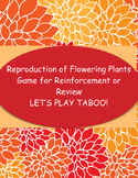 Game of Taboo for Reproduction of Flowering Plants