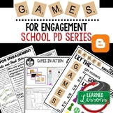Games for Engagement Teacher PD Series