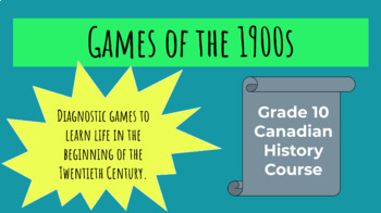 Preview of Games of the 1900s - Grade 10 Canadian History