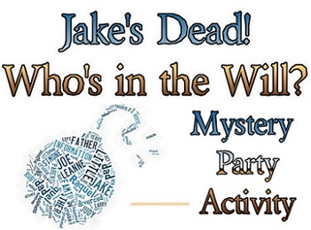 Preview of Game/script: Jake's Dead; Who is in the Will?