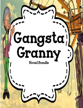 Preview of Gangsta Granny - Novel Unit Bundle - Distance Learning
