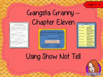 Gangsta Granny Using Show Not Tell In Writing Complete Lesson