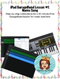 iPad GarageBand Lesson #1: Name Song