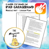GarageBand iPad - A 6-Week POP Band Arrangement Musical unit