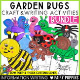 Bug Crafts & Informational Writing BUNDLE - Garden, Insects