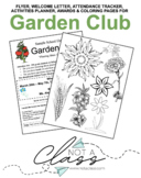 Garden Club Flyer, Welcome Letter, Attendance Tracker, Act