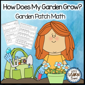 Preview of Garden Math Worksheets for Garden or Plant Themed / Unit, Great for Spring