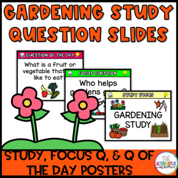 Preview of Garden Study Question Slides Curriculum Creative