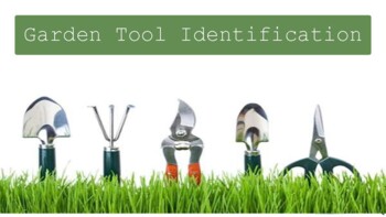 Preview of Garden Tool ID- - Horticulture, Agriculture Science, Plant Science