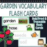 Garden Vocabulary Flash Cards | Traceable and Bold Print W