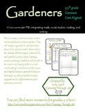 Gardeners Math, Reading, Writing, SS, Science PBL/ Distanc