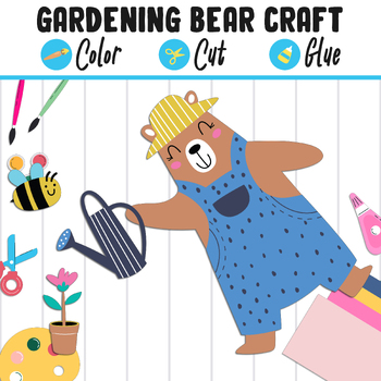 Preview of Gardening Bear Craft for Kids: Color, Cut, and Glue, a Fun Activity for PreK-2nd