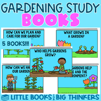 Preview of Gardening Study Books Printable and Digital - Little Books For Big Thinkers