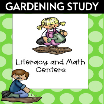 Preview of Gardening Study  Literacy and Math Centers Creative Curriculum